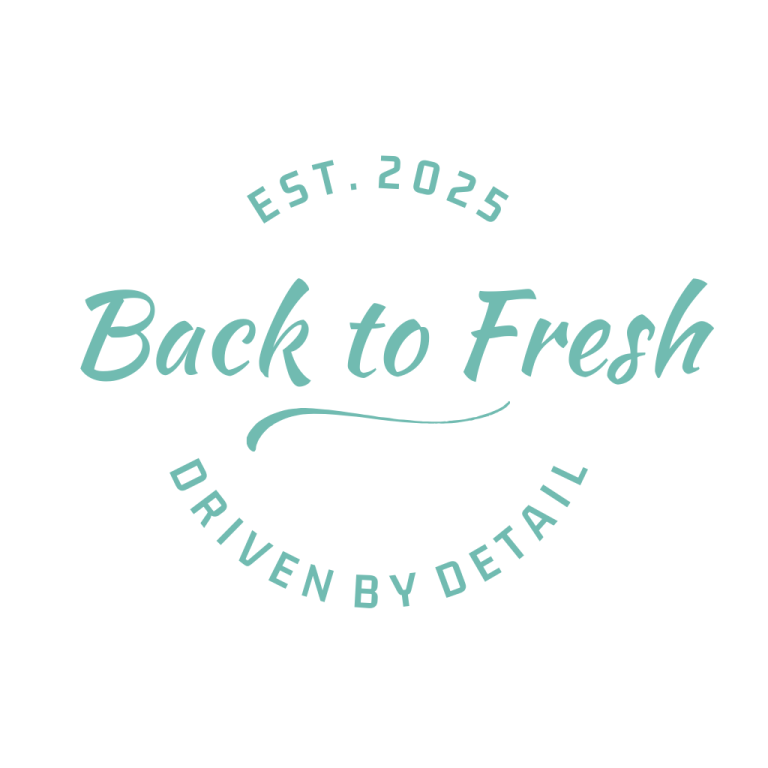 Logo for "Back to Fresh," established 2025, with a tagline "Driven by Detail."